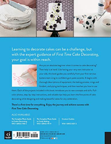 First Time Cake Decorating: The Absolute Beginner's Guide - Learn by Doing * Step-by-Step Basics + Projects (Volume 5) (First Time, 5)