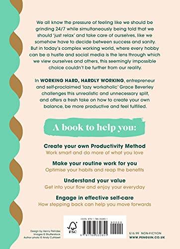 Working Hard, Hardly Working: How to achieve more, stress less and feel fulfilled: THE #1 SUNDAY TIMES BESTSELLER