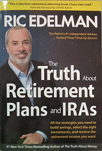 The Truth About Retirement Plans and IRAs