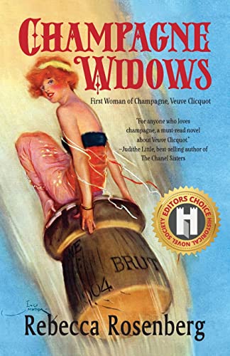 Champagne Widows: First Woman of Champagne, Veuve Clicquot (Champagne Widows Novels)