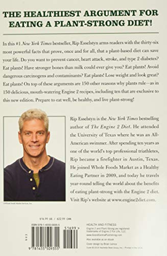 Plant-Strong: Discover the World's Healthiest Diet--with 150 Engine 2 Recipes