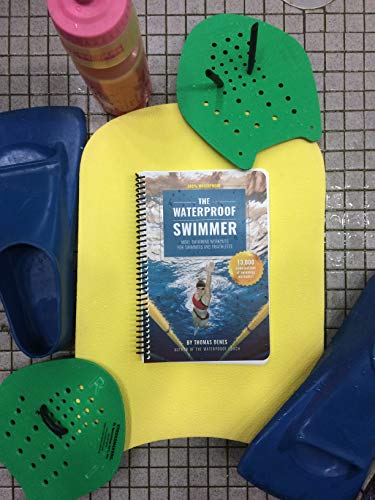 The Waterproof Swimmer: More Swimming Workouts for Swimmers and Triathletes