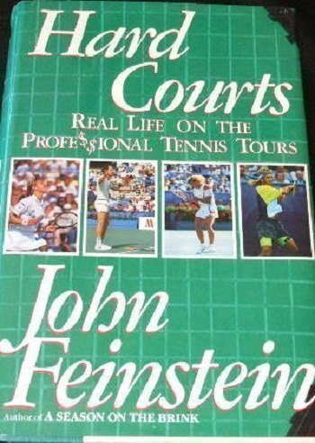 Hard Courts: Real Life on the Professional Tennis Tours