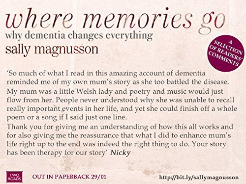 Where Memories Go: Why Dementia Changes Everything