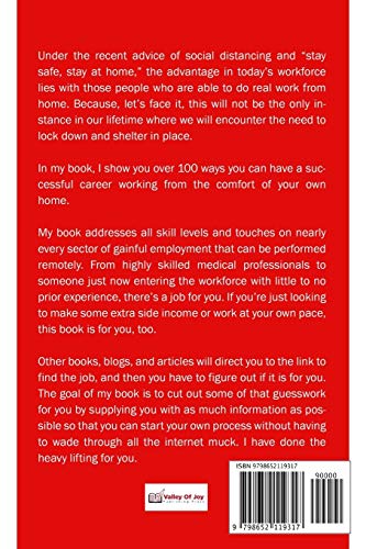 100+ REAL Work from Home Jobs, Gigs, Careers, and Side Hustles that You Can Do RIGHT NOW: Find and Keep a Job You Love Working Remotely - Full-Time, Part-Time, and Freelancer Work, Online & Offline