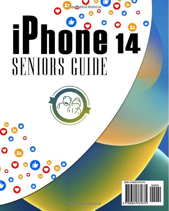 IPHONE 14 SENIORS GUIDE: Learn How to Use Your New iPhone in Just 30 Minutes a Day with This Complete and Easy Manual for Seniors, Tech-savvy or Not. With Settings to Make the iPhone Easier to Use.