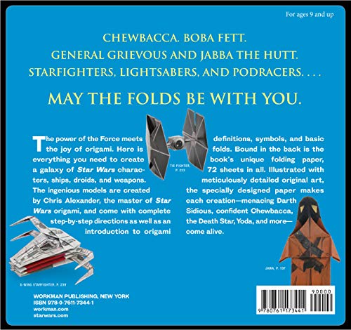 Star Wars Origami: 36 Amazing Paper-folding Projects from a Galaxy Far, Far Away....