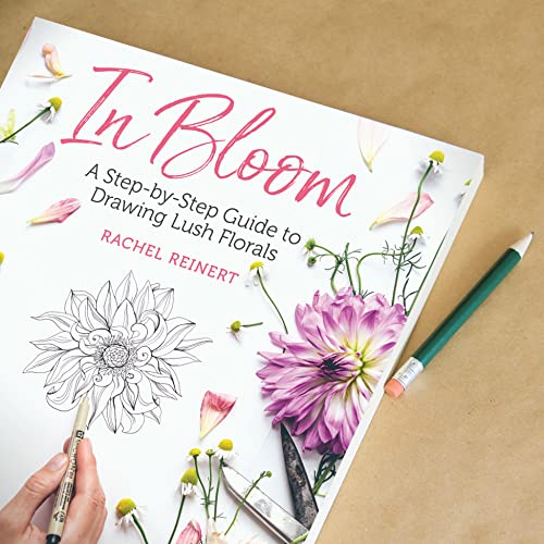 In Bloom: A Step-by-Step Guide to Drawing Lush Florals