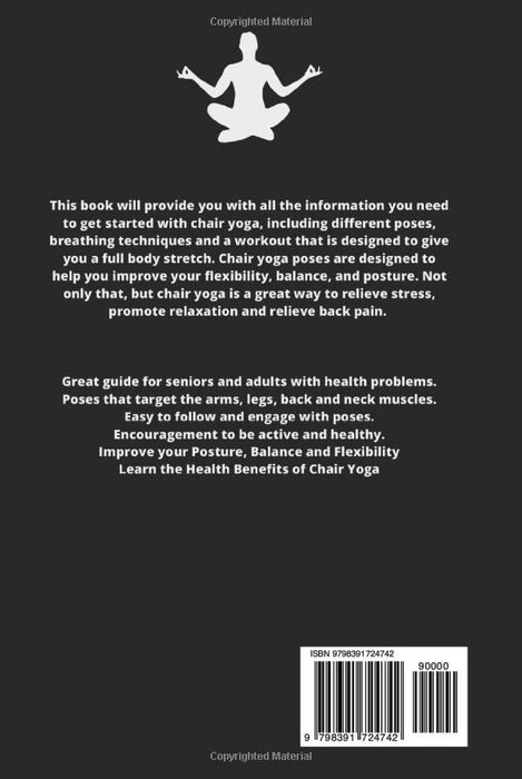 Chair Yoga for seniors: Improve Flexibility and Strength with Gentle Poses.Discover the Benefits of Chair Yoga and How It Can Help You Improve Your Flexibility and Strength Through Low-Impact