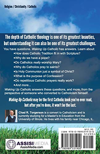 Waking Up Catholic: A Guide to Catholic Beliefs for Converts, Reverts, and Anyone Becoming Catholic