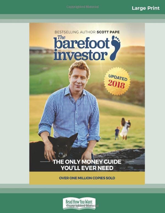 The Barefoot Investor: The Only Money Guide You'll Ever Need: [Large Print 16 pt]