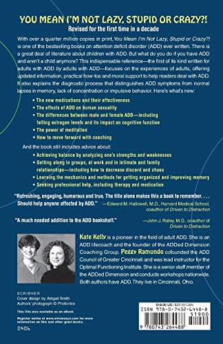 You Mean I'm Not Lazy, Stupid or Crazy. : The Classic Self-Help Book for Adults with Attention Deficit Disorder