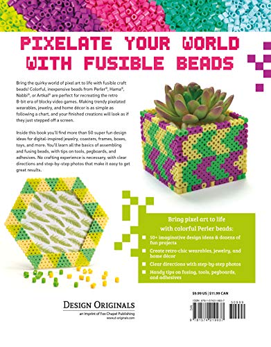 Pixel Craft with Perler Beads: More Than 50 Patterns: Patterns for Hama, Perler, Pyssla, Nabbi, and Melty Beads (Design Originals) Retro 8-Bit Wearables, Jewelry, & Home Decor, Step-by-Step