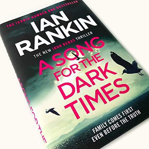 A Song for the Dark Times: The Brand New Must-Read Rebus Thriller