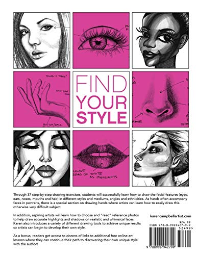 How to Draw and Find Your Style!: Discover the Secret to Unleashing Your Personal Artistic Style While Learning How to Draw Fabulous Female Faces and Hands! (Karen Campbell's Official Drawing Guide)