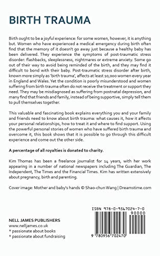 Birth Trauma: A Guide for You, Your Friends and Family to Coping with Post-Traumatic Stress Disorder Following Birth