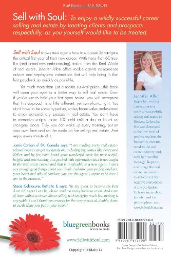 Sell with Soul: Creating an Extraordinary Career in Real Estate without Losing Your Friends, Your Principles or Your Self-Respect