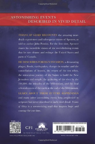 Visions of Glory: One Man's Astonishing Account of the Last Days