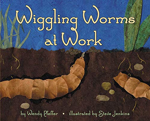 Wiggling Worms at Work (Let's-Read-and-Find-Out Science 2)