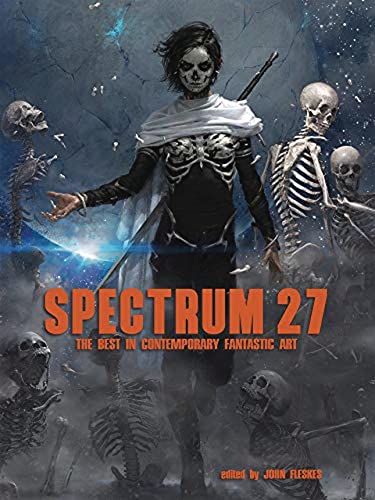 Spectrum 27: The Best in Contemporary Fantastic Art