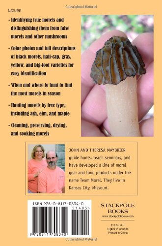 Morel Hunting: How to Find, Preserve, Care for, and Prepare the Wild Mushrooms