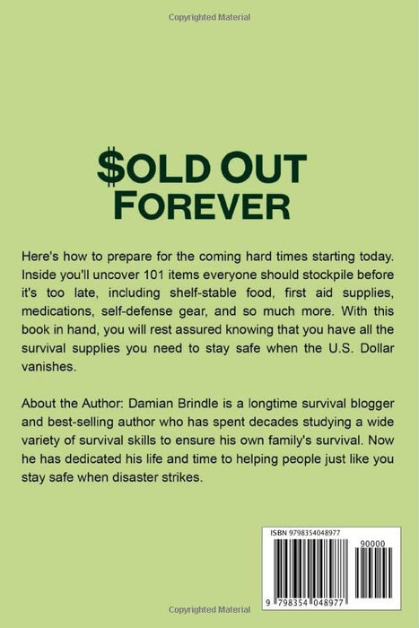 Sold Out Forever: 101 Items to Grab Before the U.S. Dollar Vanishes