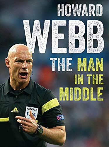 The Man in the Middle: The Autobiography of the World Cup Final Referee