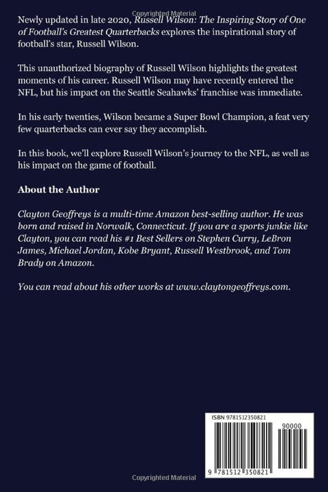 Russell Wilson: The Inspiring Story of One of Football's Greatest Quarterbacks (Football Biography Books)