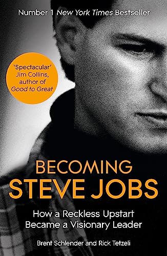 Becoming Steve Jobs: The evolution of a reckless upstart into a visionary leader [Paperback] [Jan 01, 2012] Brent Schlender