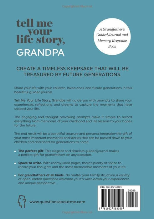 Tell Me Your Life Story, Grandpa: A Grandfather’s Guided Journal and Memory Keepsake Book (Tell Me Your Life Story® Series Books)