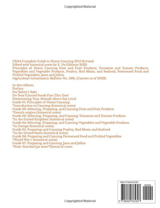 USDA Complete Guide to Home Canning Revised: Principles of Home Canning, Selecting, Preparing, and Canning Fruits, Tomatoes, Vegetables, Pickled ... Seafood, Fermented Food, Jams and Jellies