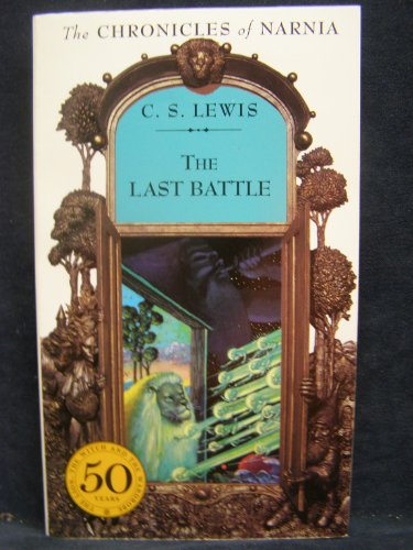 The Last Battle: Chronicles of Narnia, Book 7