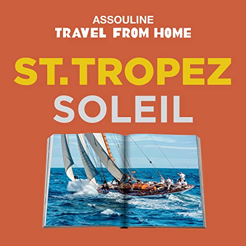 St. Tropez Soleil - Assouline Coffee Table Book