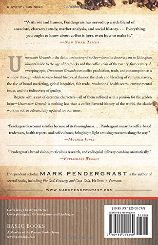 Uncommon Grounds: The History of Coffee and How It Transformed Our World