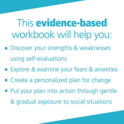 The Shyness and Social Anxiety Workbook: Proven, Step-by-Step Techniques for Overcoming Your Fear (A New Harbinger Self-Help Workbook)