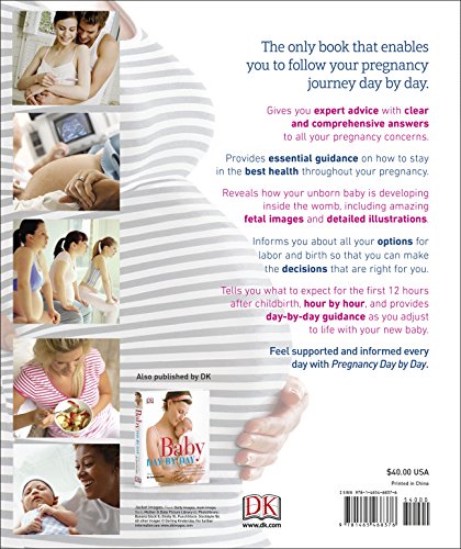 Pregnancy Day By Day: An Illustrated Daily Countdown to Motherhood, from Conception to Childbirth and