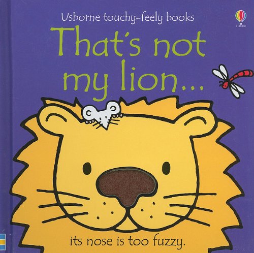 That's Not My Lion...(Usborne Touchy-Feely Books)