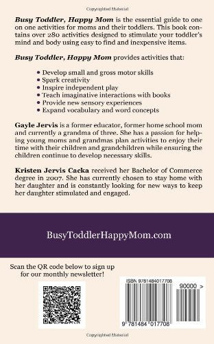 Busy Toddler, Happy Mom: Over 280 Activities to Engage Your Toddler in Small Motor and Gross Motor Activities, Crafts, Language Development and Sensory Play