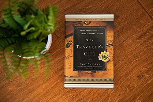 The Traveler's Gift: Seven Decisions that Determine Personal Success