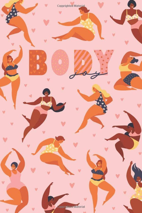 Body Joy - Food & Fitness Journal: A 90 Day Meal and Workout Planner for Weight Loss and Diet Plans. Includes Progress Reports & Mindfulness Prompts