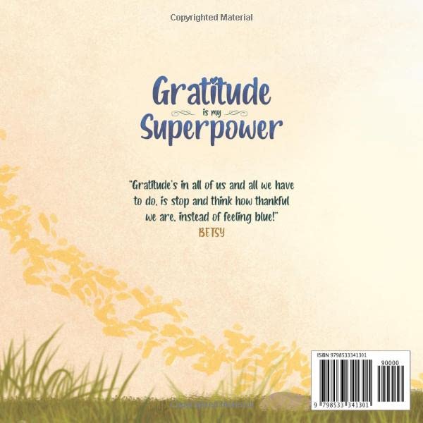 Gratitude is My Superpower: A children’s book about Giving Thanks and Practicing Positivity