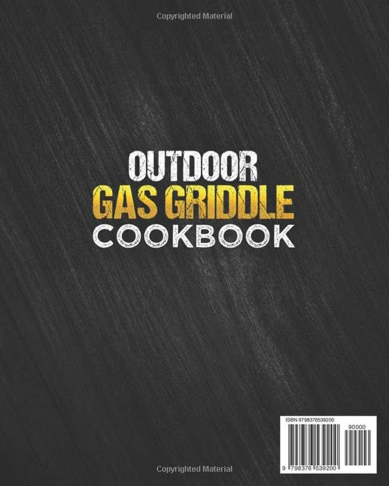 Outdoor Gas Griddle Cookbook: Tasty & Affordable Outdoor Gas Griddle Recipes to Become Your Favorite Family’s Chef