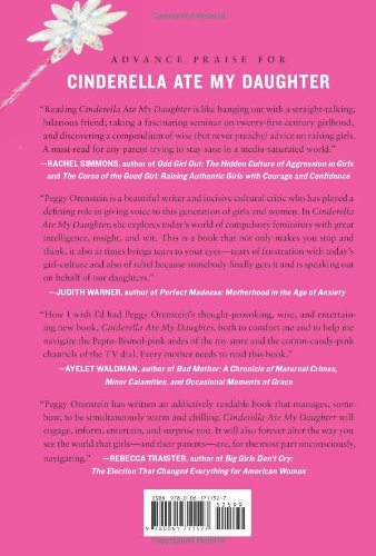 Cinderella Ate My Daughter: Dispatches from the Front Lines of the New Girlie-Girl Culture