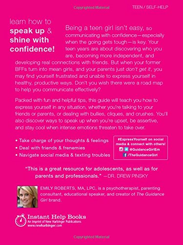 Express Yourself: A Teen Girl’s Guide to Speaking Up and Being Who You Are (The Instant Help Solutions Series)