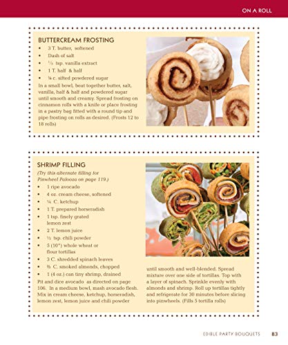 Edible Party Bouquets: Creating Gifts and Centerpieces with Fruit, Appetizers, and Desserts (Fox Chapel Publishing) Easy and Fun Step-by-Step Food Arrangements for Parties, Holidays, & Celebrations