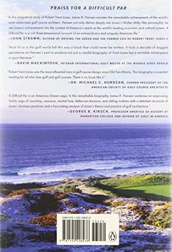 A Difficult Par: Robert Trent Jones Sr. and the Making of Modern Golf