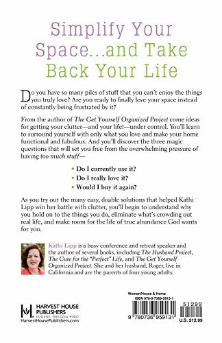 Clutter Free: Quick and Easy Steps to Simplifying Your Space