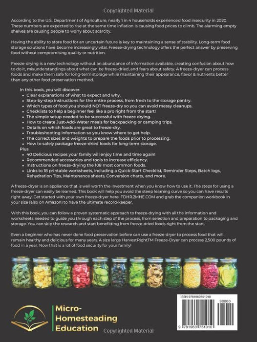 The Only Beginner Freeze Drying Book You'll Ever Need: Learn the Simple Process to Create Food Storage for Your Survival Pantry and Discover Easy Recipes Your Family Will Love
