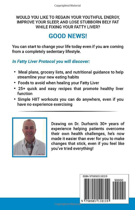 Fatty Liver Protocol: Regain your youthful energy, improve your sleep, and lose stubborn fat while fixing your Fatty Liver with diet and exercise