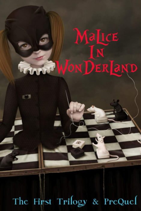 Malice in Wonderland: The First Trilogy & Prequel (Malice in Wonderland Saga)